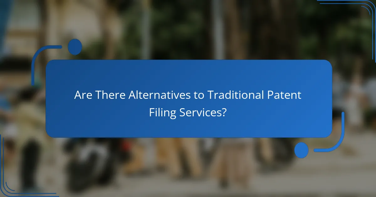 Are There Alternatives to Traditional Patent Filing Services?