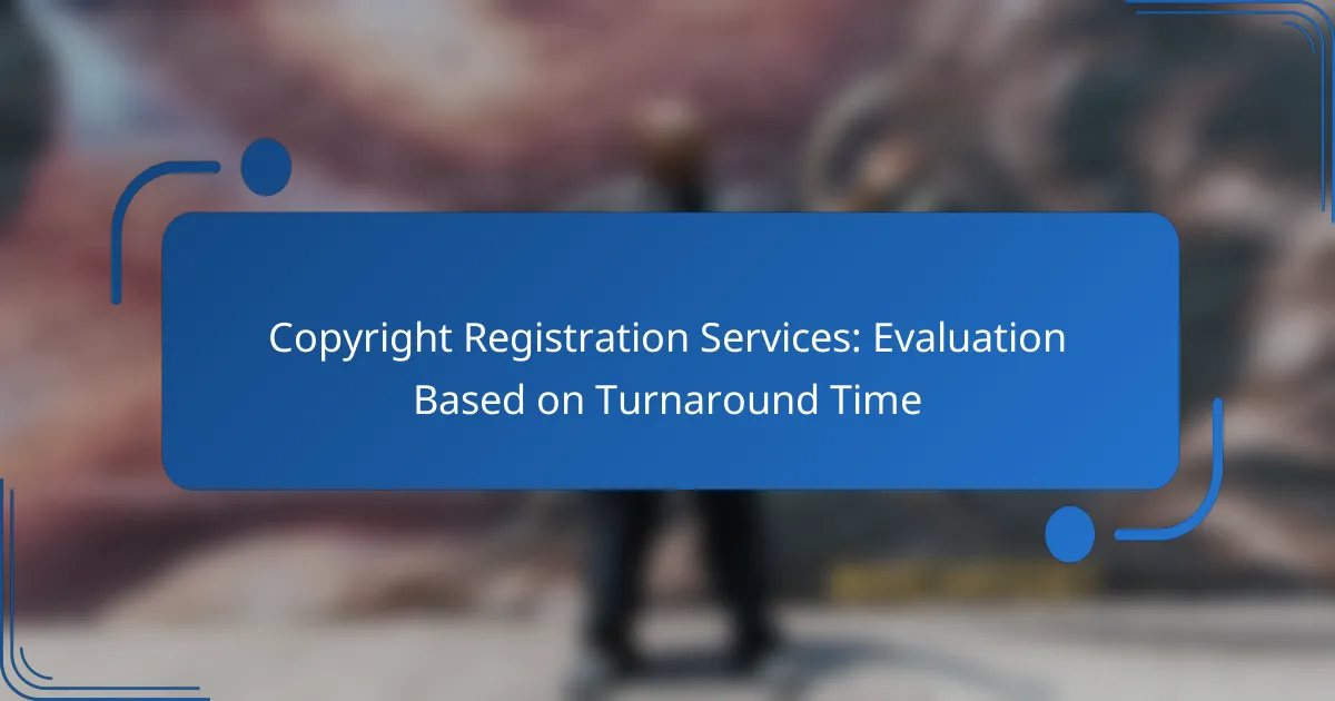 Copyright Registration Services: Evaluation Based on Turnaround Time